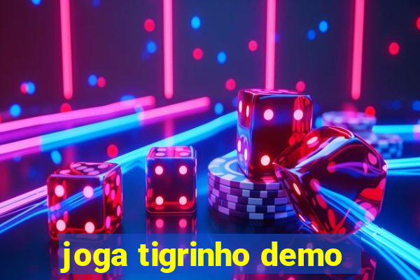 joga tigrinho demo